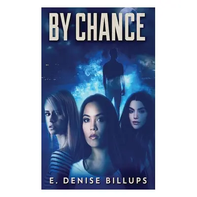 "By Chance" - "" ("Billups E. Denise")(Paperback)