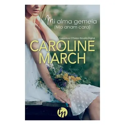 "Mi alma gemela (mo anam cara)" - "" ("March Caroline")(Paperback)