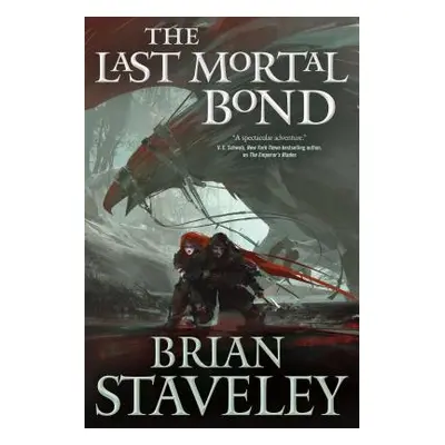 "The Last Mortal Bond" - "" ("Staveley Brian")(Paperback)