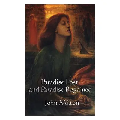 "Paradise Lost and Paradise Regained" - "" ("Milton John")(Pevná vazba)