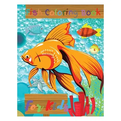 "Fish Coloring Book For Kids: Ocean/Sea Coloring Book" - "" ("S. Warren")(Paperback)