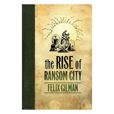 "Rise of Ransom City" - "" ("Gilman Felix")(Paperback)