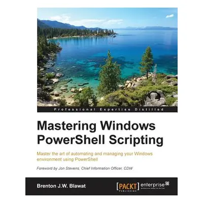 "Mastering PowerShell" - "" ("Blawat Brenton")(Paperback)