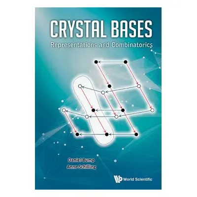 "Crystal Bases: Representations and Combinatorics" - "" ("Bump Daniel")(Paperback)