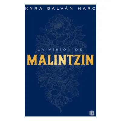 "La Visin de Malintzin / Malintzins Vision" - "" ("Galvn Kyra")(Paperback)