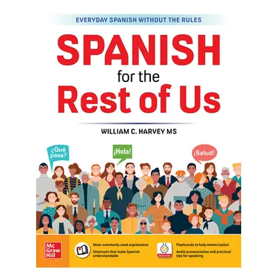 "Spanish for the Rest of Us" - "" ("Harvey William C.")(Paperback)