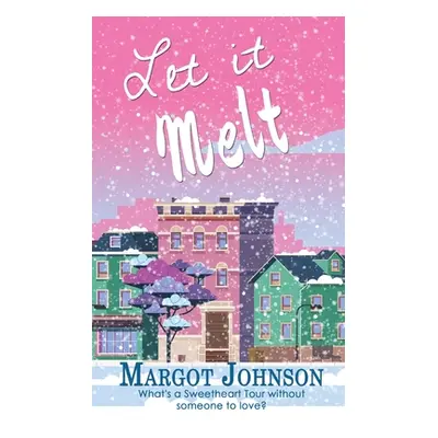 "Let it Melt" - "" ("Johnson Margot")(Paperback)