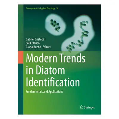 "Modern Trends in Diatom Identification: Fundamentals and Applications" - "" ("Cristbal Gabriel"