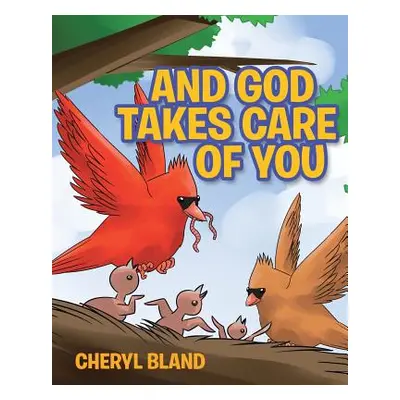 "And God Takes Care of You" - "" ("Bland Cheryl")(Paperback)