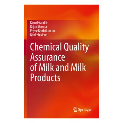 "Chemical Quality Assurance of Milk and Milk Products" - "" ("Gandhi Kamal")(Paperback)