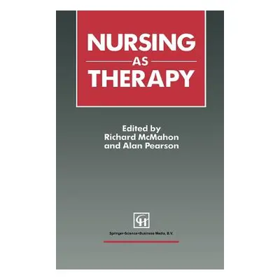 "Nursing as Therapy" - "" ("McMahon Richard")(Paperback)