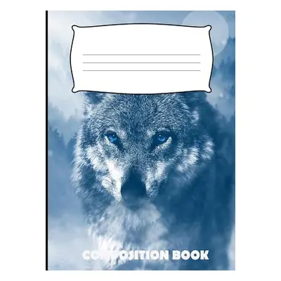 "Composition Book: Wolf Composition Notebook Wide Ruled" - "" ("Publishing Pinnacle Novelty")(Pa