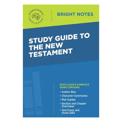 "Study Guide to the New Testament" - "" ("Intelligent Education")(Paperback)