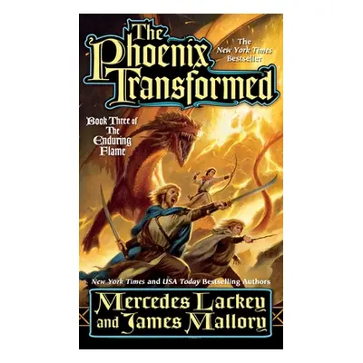 "The Phoenix Transformed: Book Three of the Enduring Flame" - "" ("Lackey Mercedes")(Paperback)