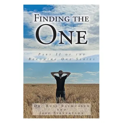 "Finding the One: Part II of the Becoming One Series" - "" ("Rasmussen Russ")(Paperback)