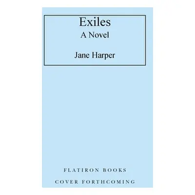 "Exiles" - "" ("Harper Jane")(Pevná vazba)