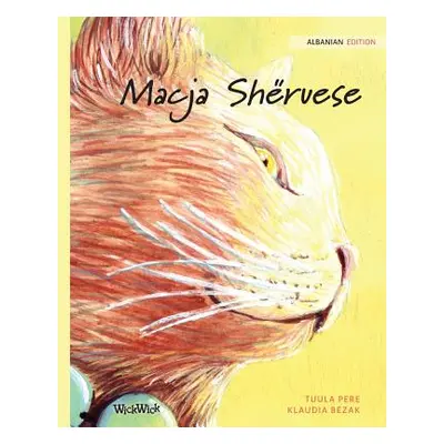 "Macja Shruese: Albanian Edition of The Healer Cat" - "" ("Pere Tuula")(Paperback)