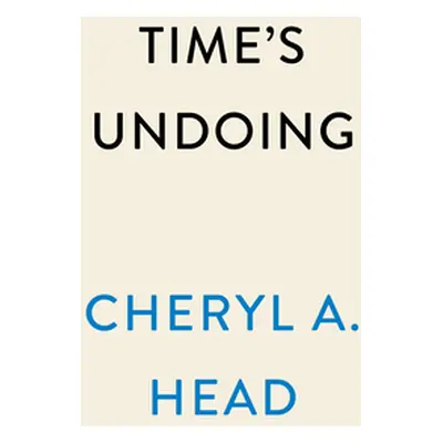 "Time's Undoing" - "" ("Head Cheryl A.")(Pevná vazba)