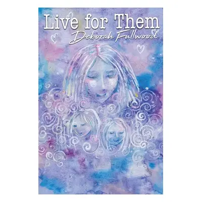 "Live for Them" - "" ("Fullwood Deborah")(Paperback)