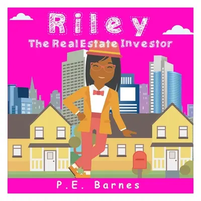 "Riley the Real Estate Investor" - "" ("Barnes P. E.")(Paperback)