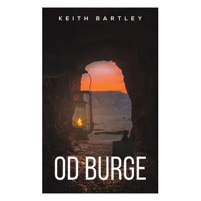 "Od Burge" - "" ("Bartley Keith")(Paperback)