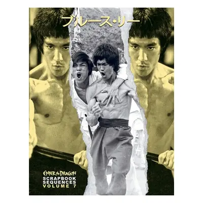 "Bruce Lee ETD Scrapbook sequences Vol 7" - "" ("Baker Ricky")(Paperback)