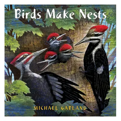 "Birds Make Nests" - "" ("Garland Michael")(Pevná vazba)