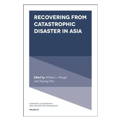 "Recovering from Catastrophic Disaster in Asia" - "" ("Waugh William L.")(Pevná vazba)