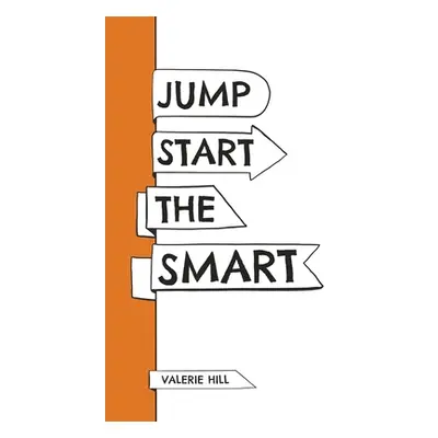 "Jump Start the Smart" - "" ("Hill Valerie")(Paperback)