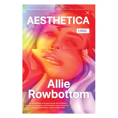 "Aesthetica" - "" ("Rowbottom Allie")(Paperback)