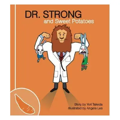 "Dr. Strong and Sweet Potatoes" - "" ("Takeda Yori")(Paperback)