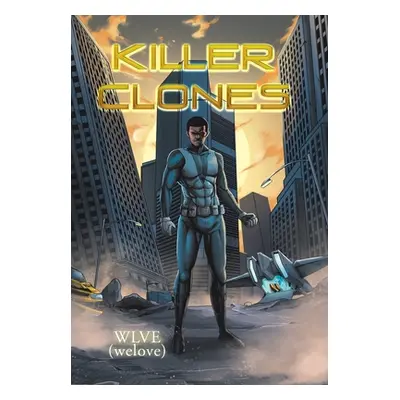 "Killer Clones" - "" ("Wlve")(Pevná vazba)