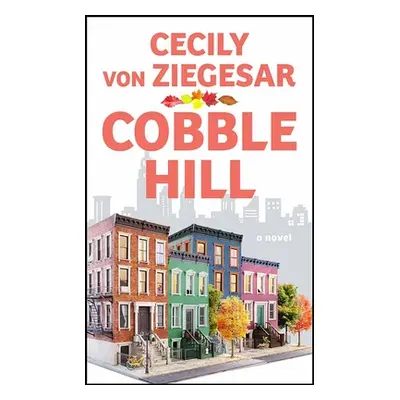 "Cobble Hill" - "" ("Von Ziegesar Cecily")(Library Binding)