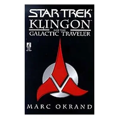 "Klingon for the Galactic Traveler" - "" ("Okrand Marc")(Paperback)