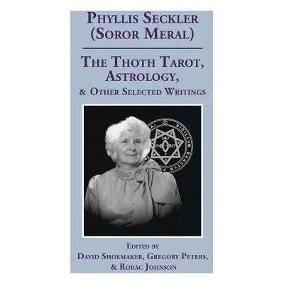 "The Thoth Tarot, Astrology, & Other Selected Writings" - "" ("Shoemaker David")(Paperback)