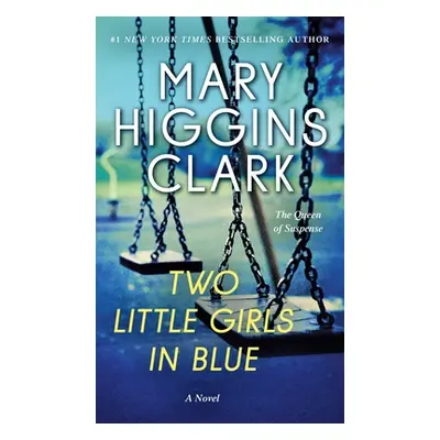 "Two Little Girls in Blue" - "" ("Clark Mary Higgins")(Paperback)