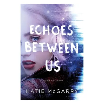 "Echoes Between Us" - "" ("McGarry Katie")(Paperback)