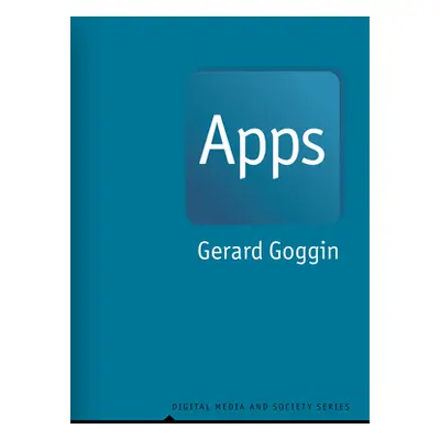 "Apps: From Mobile Phones to Digital Lives" - "" ("Goggin Gerard")(Paperback)