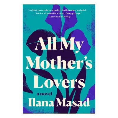 "All My Mother's Lovers" - "" ("Masad Ilana")(Paperback)