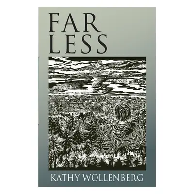 "Far Less" - "" ("Wollenberg Kathy")(Paperback)