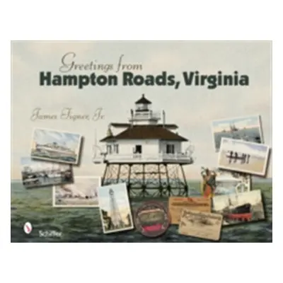 "Greetings from Hampton Roads, Virginia" - "" ("Tigner James")(Pevná vazba)