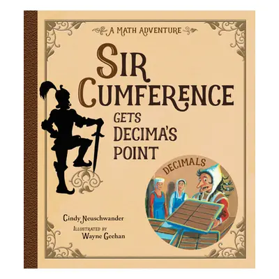 "Sir Cumference Gets Decima's Point" - "" ("Neuschwander Cindy")(Pevná vazba)