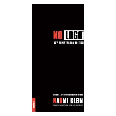 "No LOGO: No Space, No Choice, No Jobs" - "" ("Klein Naomi")(Paperback)