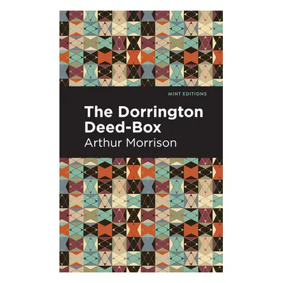 "The Dorrington Deed-Box" - "" ("Morrison Arthur")(Paperback)