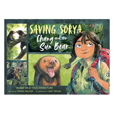 "Saving Sorya: Chang and the Sun Bear" - "" ("Trang Nguyen Thi Thu")(Pevná vazba)