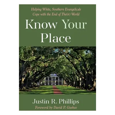 "Know Your Place" - "" ("Phillips Justin R.")(Paperback)