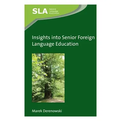 "Insights Into Senior Foreign Language Education" - "" ("Derenowski Marek")(Paperback)