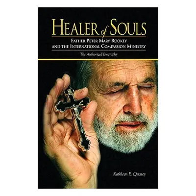 "Healer of Souls" - "" ("Quasey Kathleen E.")(Pevná vazba)