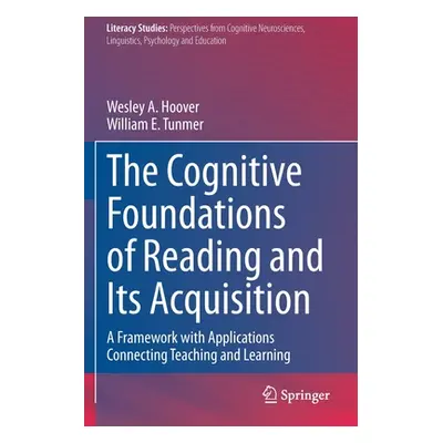 "The Cognitive Foundations of Reading and Its Acquisition: A Framework with Applications Connect