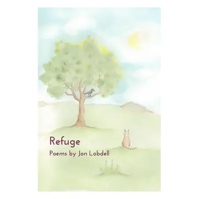 "Refuge" - "" ("Lobdell Jon")(Paperback)